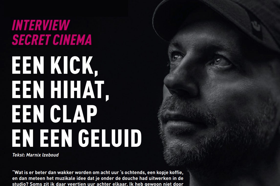 Interview Secret Cinema - Een kick, een hihat, een clap en een geluid