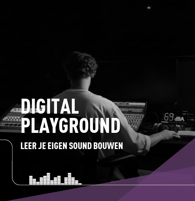 Digital Playground: leer je eigen sound bouwen